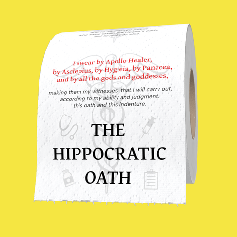 Toilet Paper Printed with The Hippocratic Oath