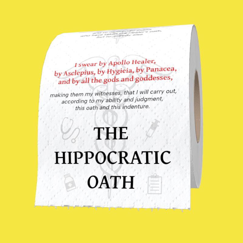 Toilet Paper Printed with The Hippocratic Oath